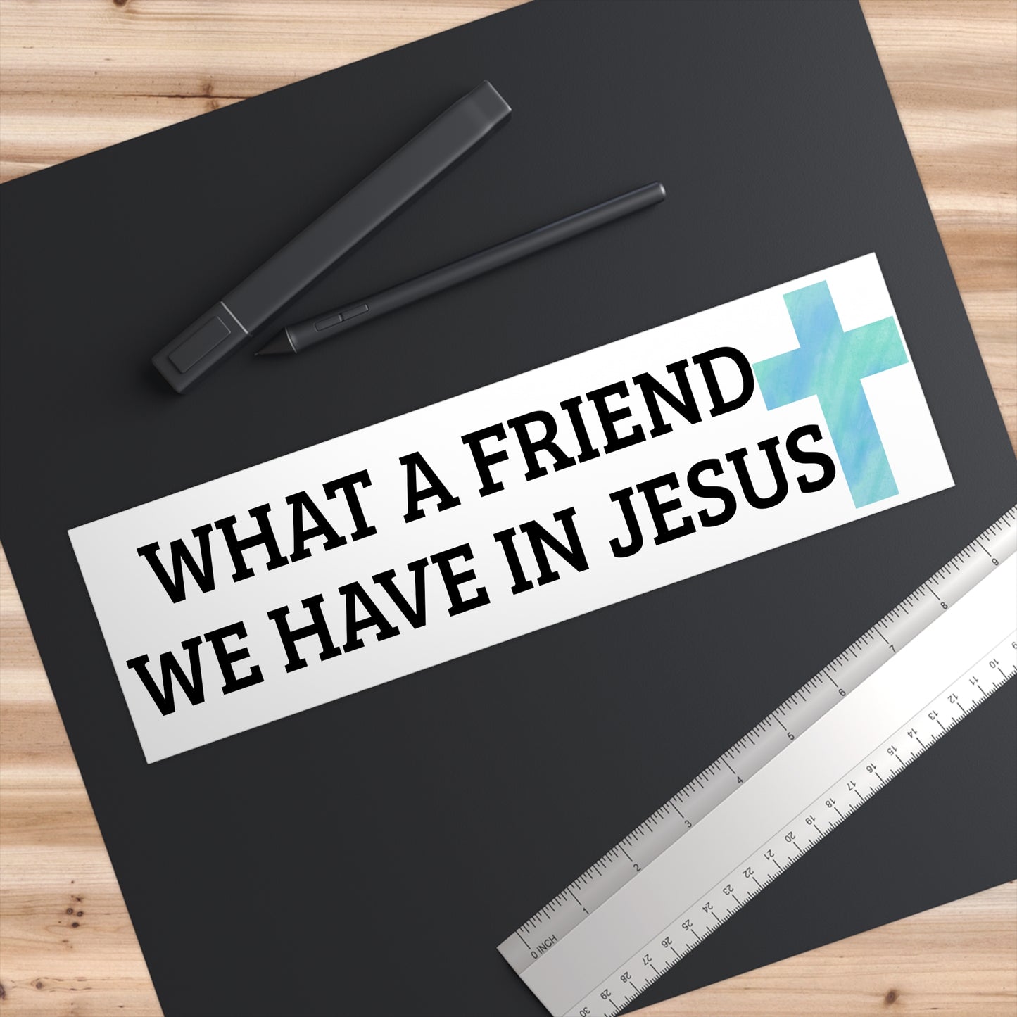 What a friend we have in Jesus bumper sticker